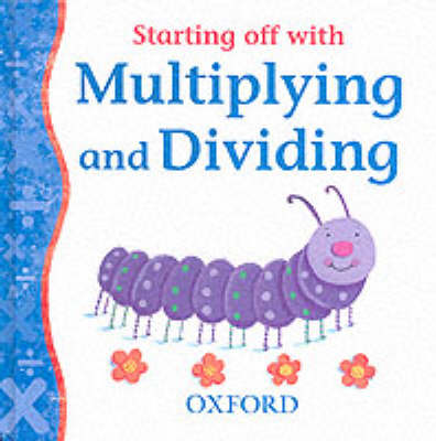 Book cover for Starting Off with Multiplying and Dividing