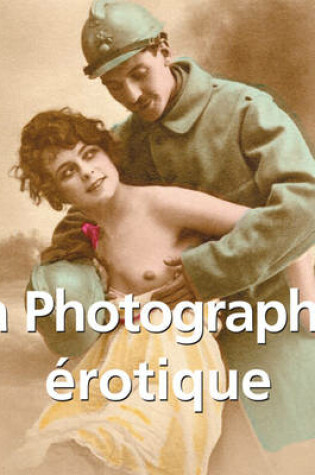 Cover of La Photographie érotique