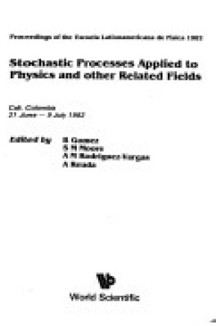 Cover of Stochastic Processes Applied to Physics and Other Related Fields