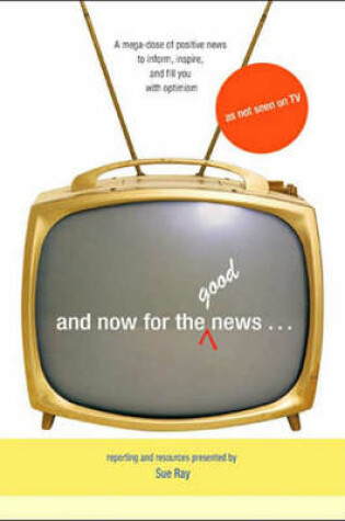 Cover of And Now for the Good News