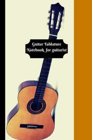 Cover of Guitar Tablature Notebook for guitarist