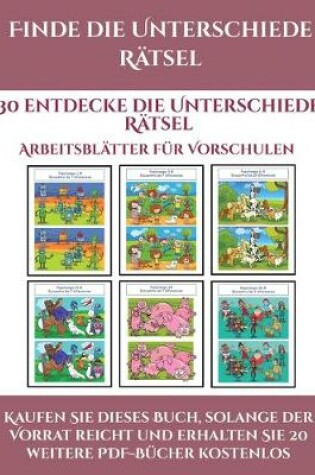 Cover of Arbeitsblatter fur Vorschulen (Finde die Unterschiede Ratsel)