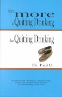 Book cover for There's More to Quitting Drinking Than Quitting Drinking