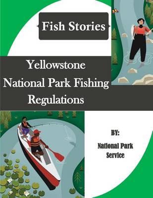 Book cover for Yellowstone National Park Fishing Regulations (Fish Stories)