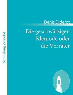 Book cover for Die geschw�tzigen Kleinode oder die Verr�ter