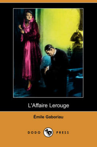 Cover of L'Affaire Lerouge (Dodo Press)