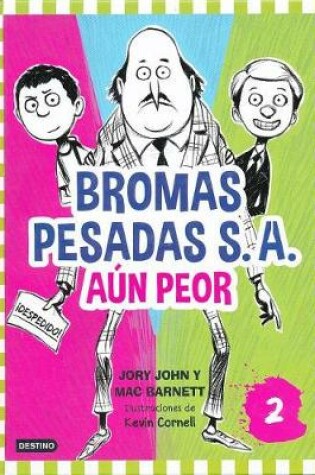 Cover of Bromas Pesadas S.A. Aun Peor
