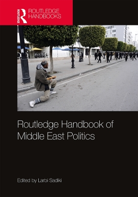 Book cover for Routledge Handbook of Middle East Politics