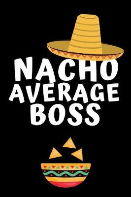 Book cover for Nacho Average Boss