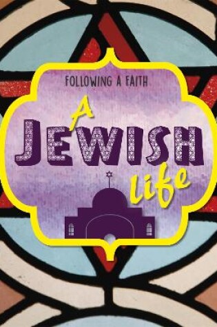 Cover of Following a Faith: A Jewish Life