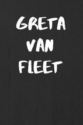 Book cover for Greta Van Fleet