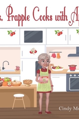 Cover of Mrs. Prapple Cooks with Apples