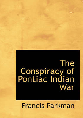 Book cover for The Conspiracy of Pontiac Indian War