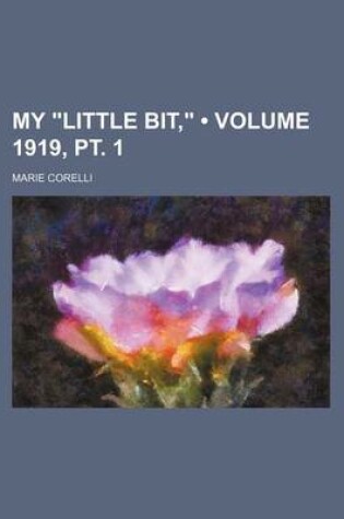 Cover of My "Little Bit," (Volume 1919, PT. 1)