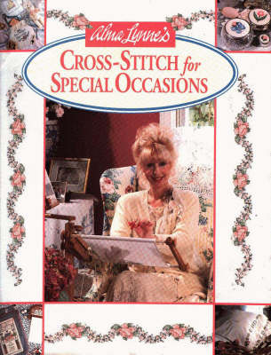 Book cover for Alma Lynne's Cross-stitch for Special Occasions