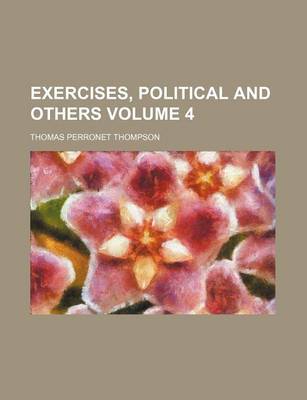 Book cover for Exercises, Political and Others Volume 4