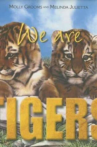 Cover of We Are Tigers