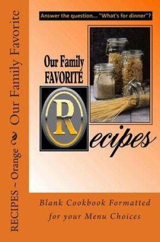Cover of Our Family Favorite Recipes - Orange