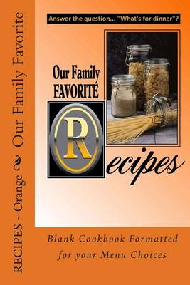 Book cover for Our Family Favorite Recipes - Orange
