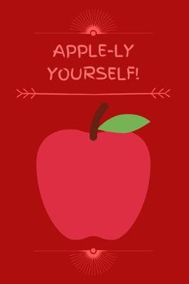Book cover for Apple-ly Yourself!