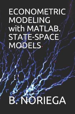 Book cover for Econometric Modeling with Matlab. State-Space Models