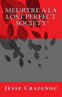 Book cover for Meurtre a la Lost Perfect Society