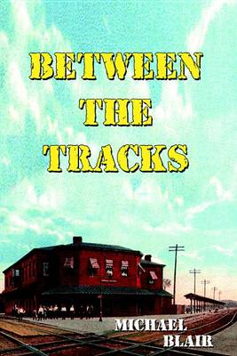 Book cover for Between the Tracks