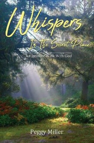 Cover of Whispers In The Secret Place