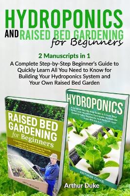 Cover of Hydroponics and Raised Bed Gardening for Beginners