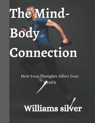 Book cover for The Mind-Body Connection