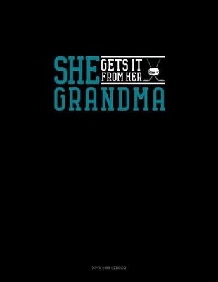 Cover of She Gets It From Her Grandma (Hockey)