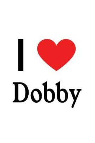 Cover of I Love Dobby