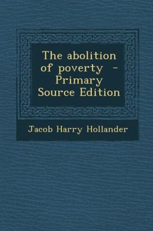 Cover of The Abolition of Poverty