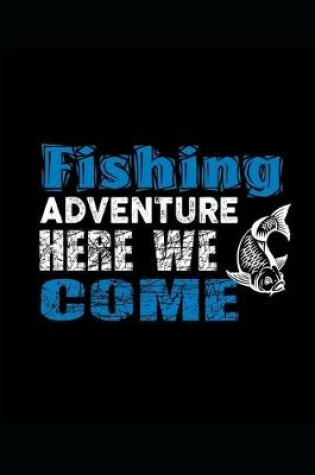 Cover of 2020 Daily Planner Fishing Theme Fishing Adventure 388 Pages