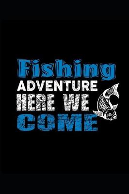 Book cover for 2020 Daily Planner Fishing Theme Fishing Adventure 388 Pages