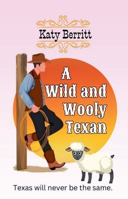 Book cover for A Wild and Wooly Texan