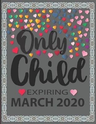 Book cover for Only Child Expiring March 2020