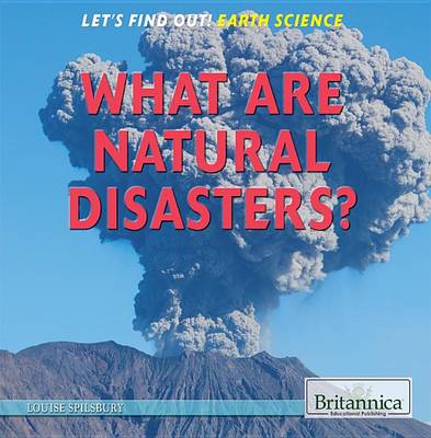 Cover of What Are Natural Disasters?