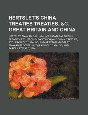 Book cover for Hertslet's China Treaties Treaties, &C., Great Britain and China