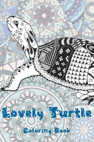 Cover of Lovely Turtle - Coloring Book