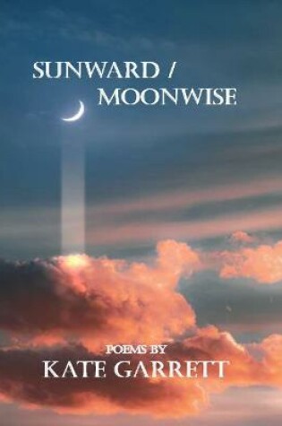Cover of Sunward/Moonwise