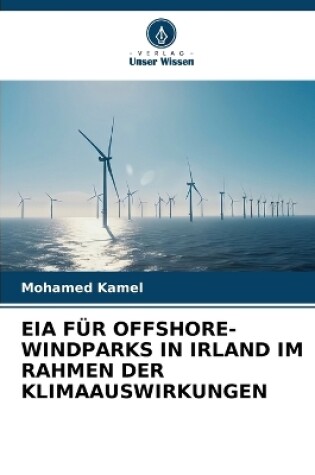 Cover of Eia Für Offshore-Windparks in Irland Im Rahmen Der Klimaauswirkungen