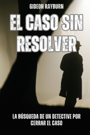 Cover of El caso sin resolver