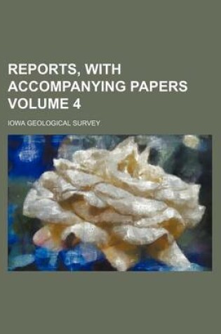 Cover of Reports, with Accompanying Papers Volume 4