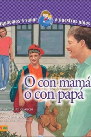 Cover of O Con Mama O Con Papa