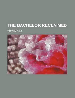 Book cover for The Bachelor Reclaimed
