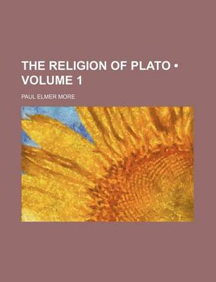 Book cover for The Religion of Plato (Volume 1)