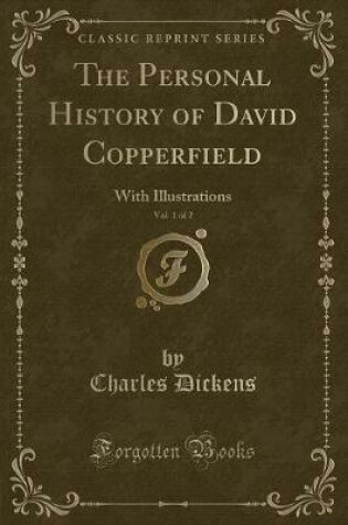 Cover of The Personal History of David Copperfield, Vol. 1 of 2