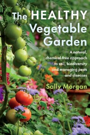 Cover of The Healthy Vegetable Garden
