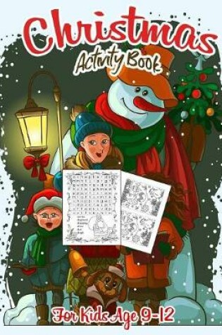 Cover of Christmas Activity Book for Kids Ages 9-12